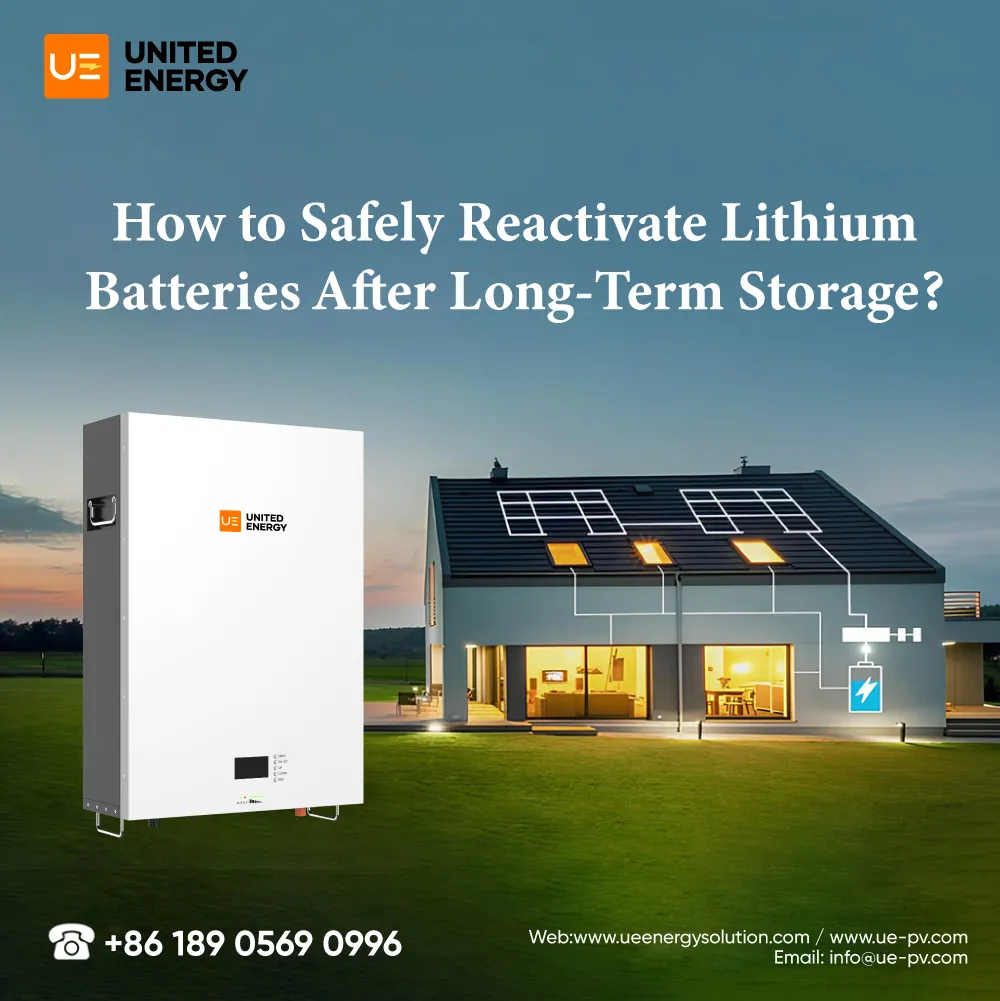 UE Solar designed a poster to teach customers how to reactivate lithium batteries that have not been used for a long time.