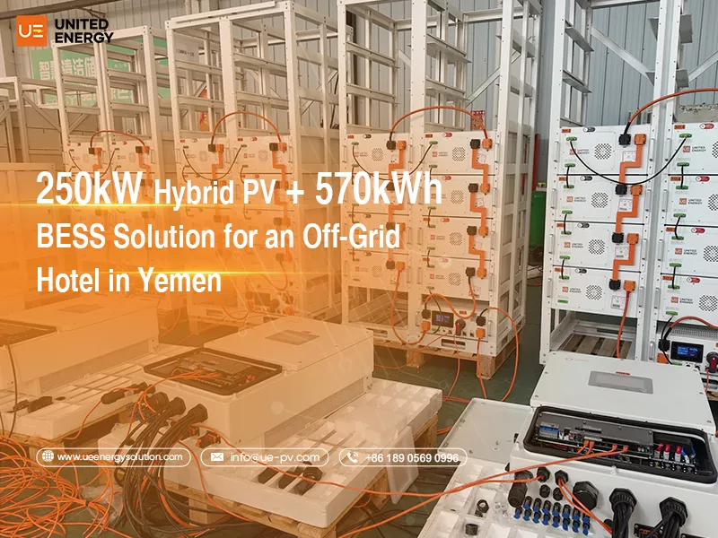 250kW Hybrid PV + 570kWh BESS Solution for an Off-Grid Hotel in Yemen